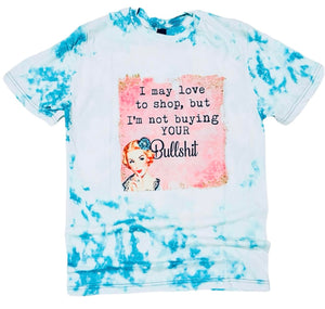 Not Buying Your Bullshit Sarcastic Housewife Bleached Tee