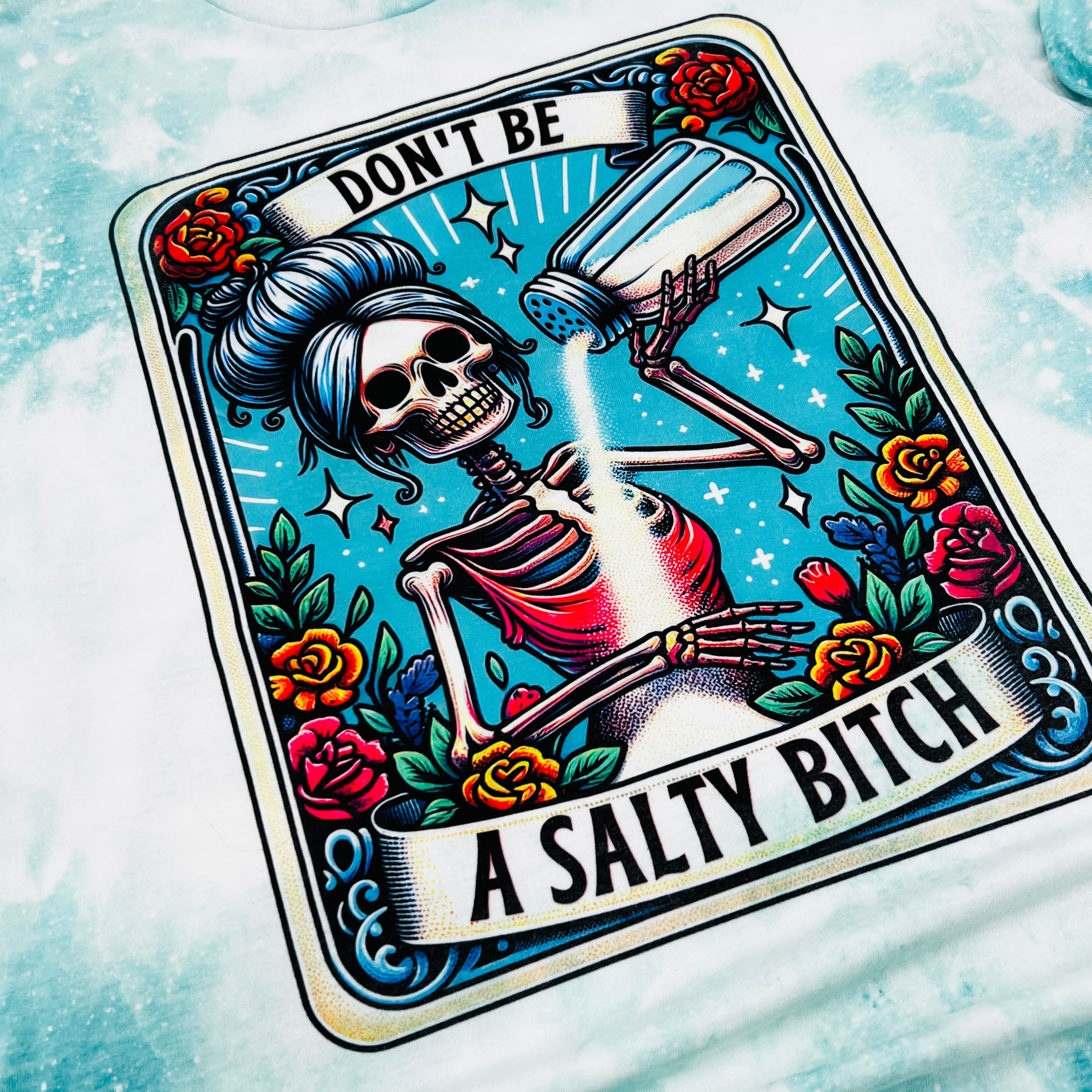 Don't Be a Salty Bitch Bleached Tee