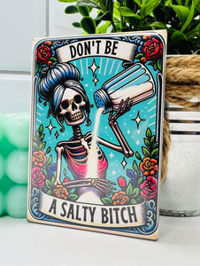 Don't Be a Salty Bitch Rectangle Fridge Magnet 2.5" x 3.5"