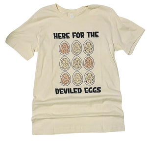 Here for the Deviled Eggs Tee