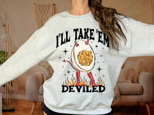 I'll Take 'Em Deviled Crewneck Sweatshirt