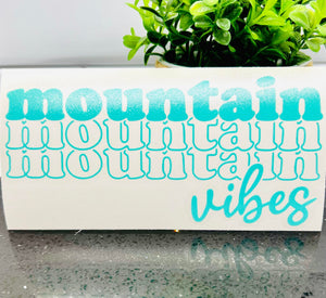 Mountain Vibes Stacked Decal