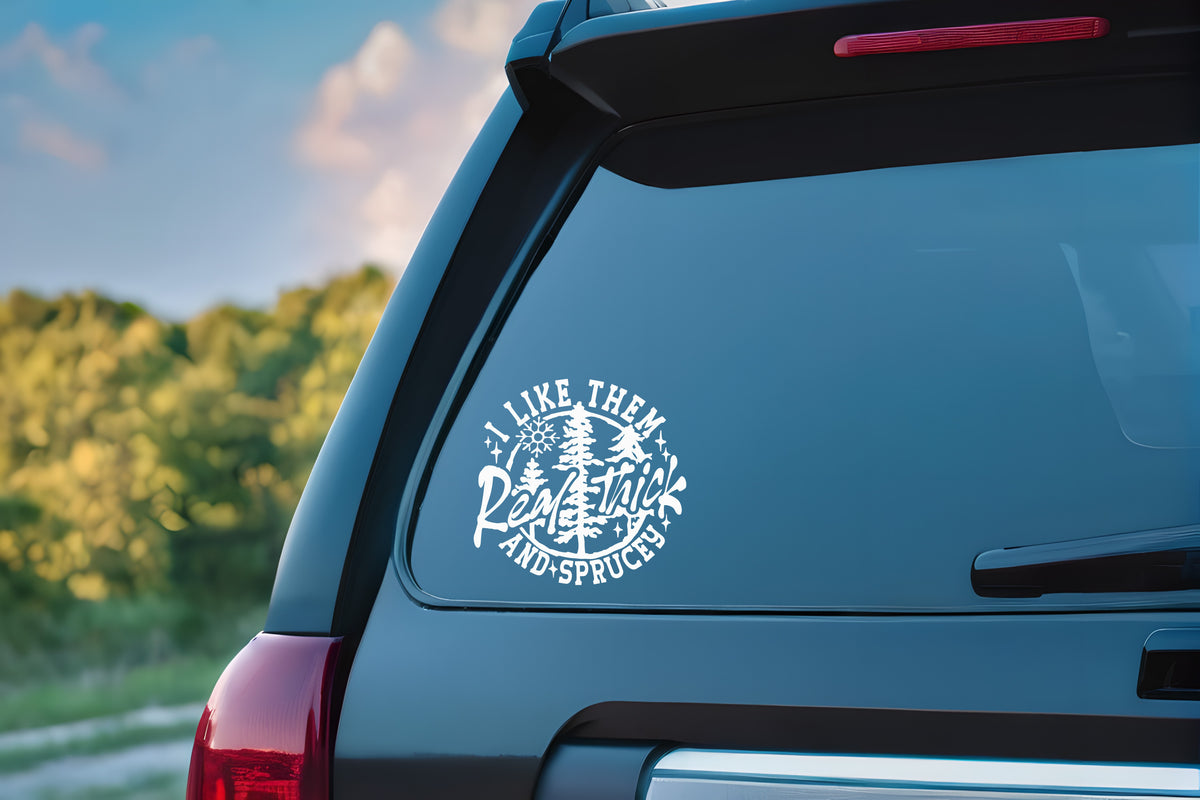 I Like Them Real Thick and Sprucey Decal – Mystery Decals & Apparel