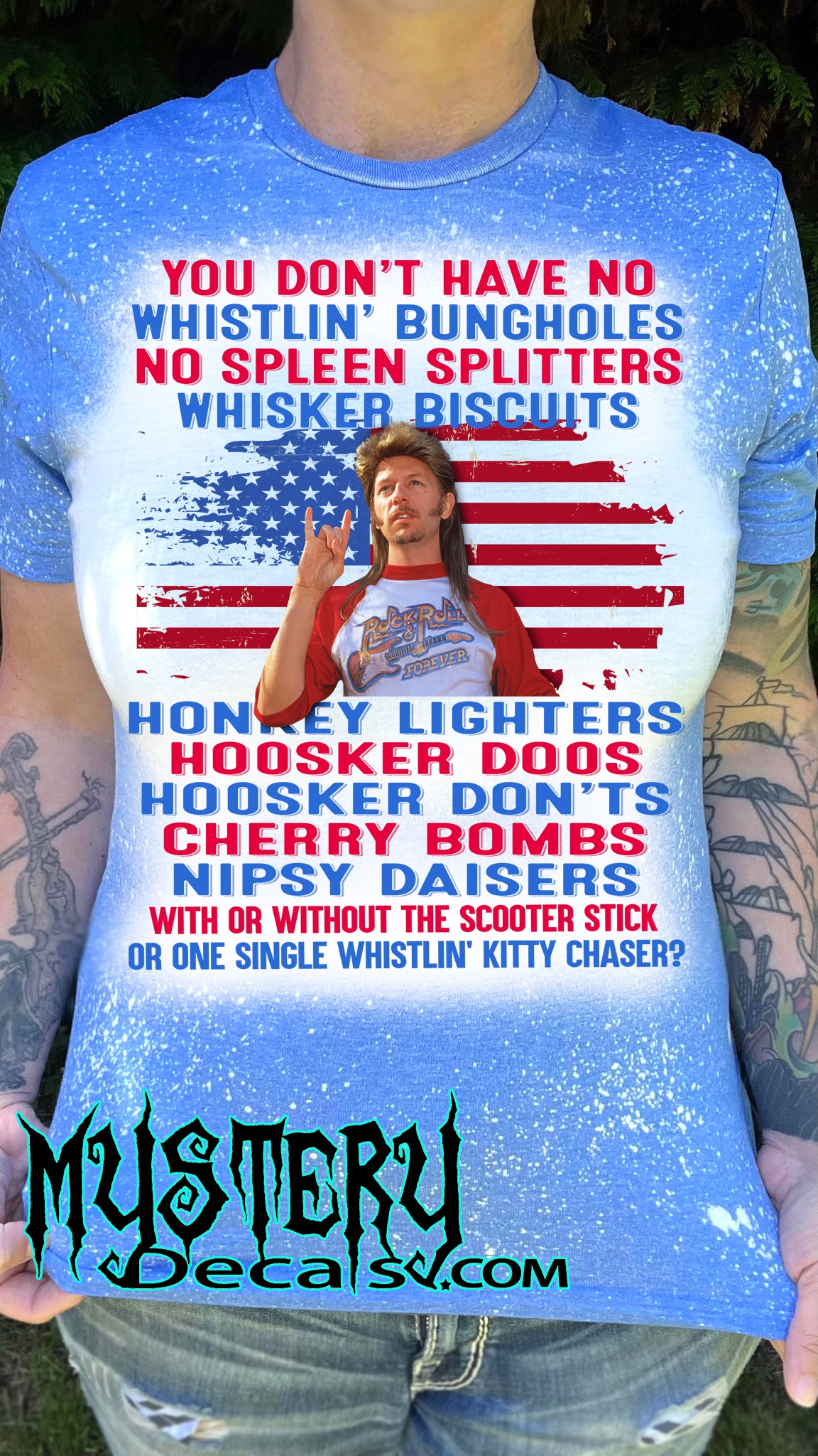 Joe Dirt Whistlin' Bungholes 4th of July  Bleached Tee